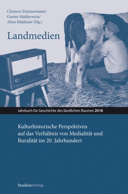 Aline Maldener, Gunther Mahlerwein, Clemens Zimmermann - Landmedien, E-bok