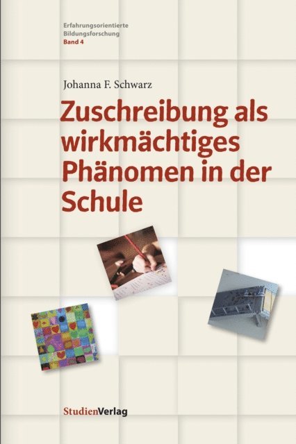 Johanna F. Schwarz - Zuschreibung als wirkmächtiges Phänomen in der Schule, E-bok