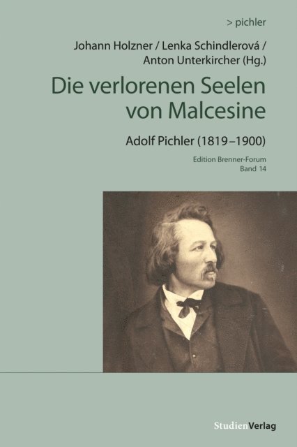 Adolf Pichler, Anton Unterkircher, Lenka Schindlerova, Johann Holzner - Die verlorenen Seelen von Malcesine, E-bok