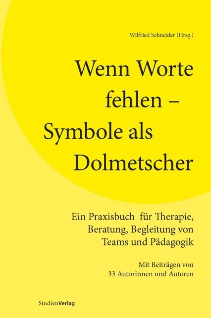 Wilfried Schneider - Wenn Worte fehlen – Symbole als Dolmetscher, E-bok