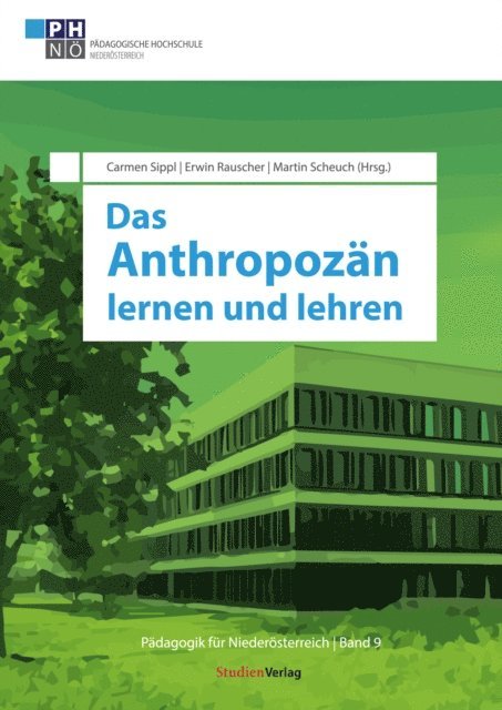 Martin Scheuch, Erwin Rauscher, Carmen Sippl - Das Anthropozän lernen und lehren, E-bok