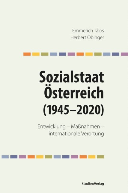Herbert Obinger, Emmerich Talos - Sozialstaat Österreich (1945–2020), E-bok