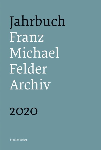 Jurgen Thaler - Jahrbuch Franz-Michael-Felder-Archiv 2020, E-bok