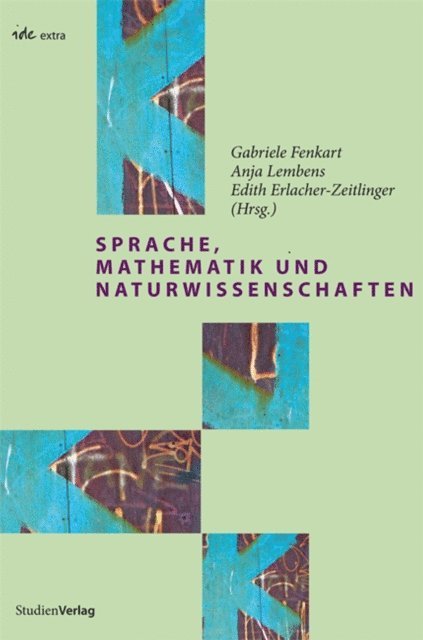 Edith Erlacher-Zeitlinger, Anja Lembens, Gabriele Fenkart - Sprache, Mathematik und Naturwissenschaften, E-bok