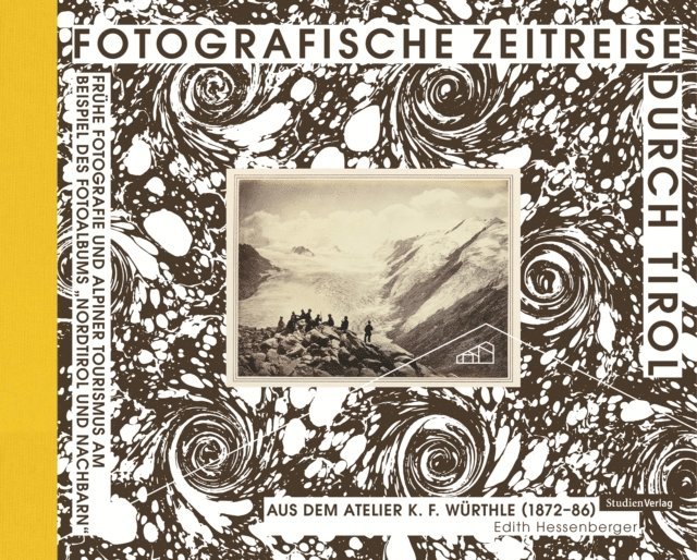 Edith Hessenberger - Fotografische Zeitreise durch Tirol, E-bok