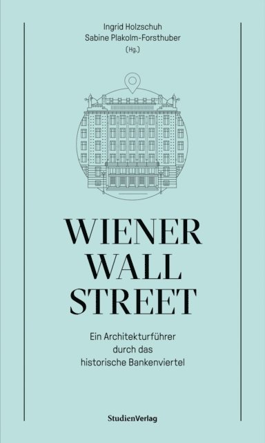 Ingrid Holzschuh, Sabine Plakolm-Forsthuber - Wiener Wall Street, E-bok. Tillgänglighet: Lägg i varukorg