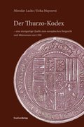 Der Thurzo-Kodex ? eine einzigartige Quelle zum europÿischen Bergrecht und Münzwesen um 1500