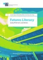 Carmen Sippl, Gerhard Brandhofer, Erwin Rauscher - Futures Literacy, Häftad