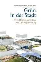 Andrea Pühringer, Holger Th. Gräf - Grün in der Stadt, Inbunden