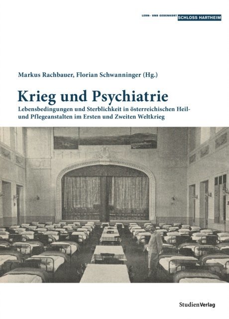 Markus Rachbauer, Florian Schwanninger - Krieg und Psychiatrie, E-bok