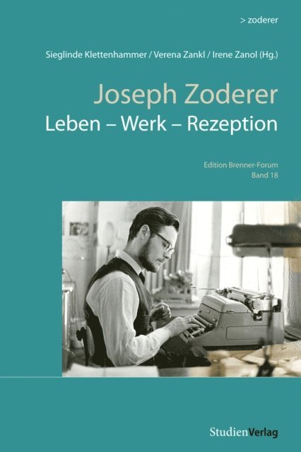 Sieglinde Klettenhammer, Irene Zanol, Verena Zankl - Joseph Zoderer, E-bok