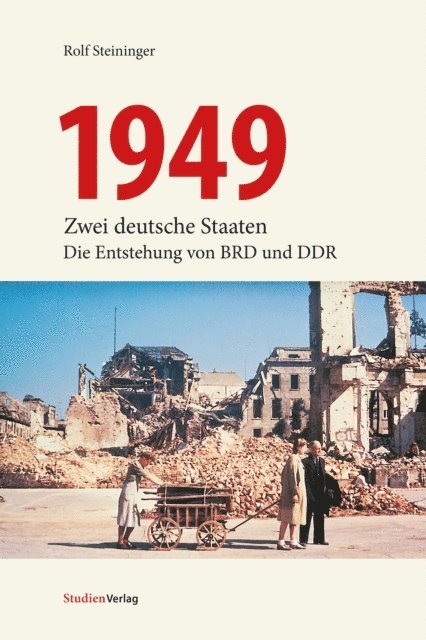 Rolf Steininger - 1949, E-bok