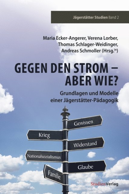 Thomas Schlager-Weidinger, Verena Lorber, Andreas Schmoller, Maria Ecker-Angerer - Gegen den Strom – Aber wie?, E-bok