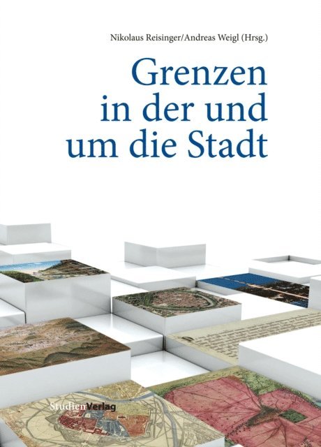 Andreas Weigl, Nikolaus Reisinger - Grenzen in der und um die Stadt, E-bok