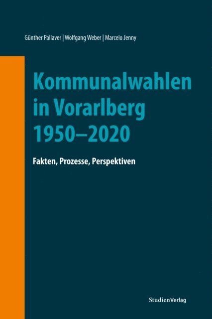 Marcelo Jenny, Wolfgang Weber, Gunther Pallaver - Kommunalwahlen in Vorarlberg 1950–2020, E-bok