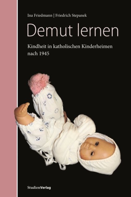 Friedrich Stepanek, Ina Friedmann - Demut lernen, E-bok