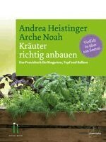 Andrea Heistinger - Kräuter richtig anbauen, Inbunden. Tillgänglighet: Lägg i varukorg