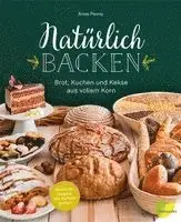 Anna Pevny - Natürlich backen, Inbunden. Tillgänglighet: Lägg i varukorg