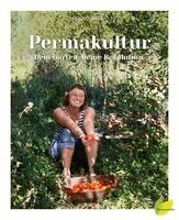 Sigrid Drage - Permakultur - Dein Garten. Deine Revolution., Häftad. Tillgänglighet: Lägg i varukorg