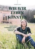Wie wir leben k�nnten