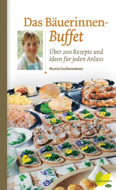 Maria Gschwentner - Das Bäuerinnen-Buffet, E-bok. Tillgänglighet: Lägg i varukorg