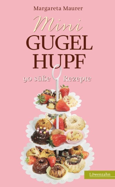 Margareta Maurer - Mini-Gugelhupf, E-bok. Tillgänglighet: Lägg i varukorg