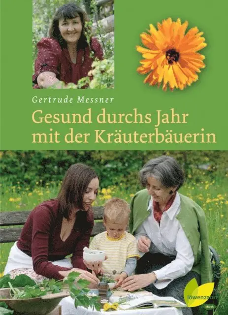 Gertrude Messner - Gesund durchs Jahr mit der Kräuterbäuerin, E-bok. Tillgänglighet: Lägg i varukorg