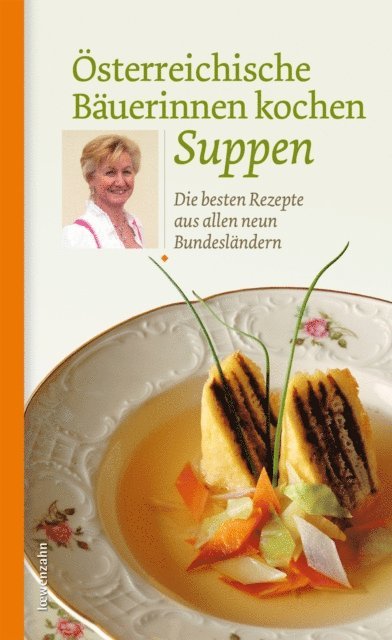 Lowenzahn Verlag - Österreichische Bäuerinnen kochen Suppen, E-bok. Tillgänglighet: Lägg i varukorg