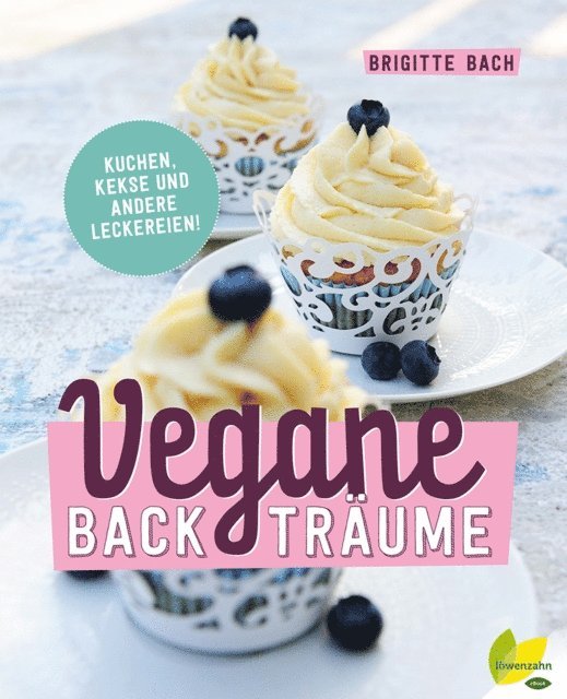Brigitte Bach - Vegane Backträume, E-bok. Tillgänglighet: Lägg i varukorg