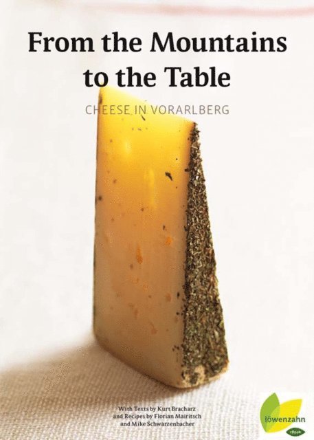 Kurt Bracharz - From the Mountains to the Table, E-bok