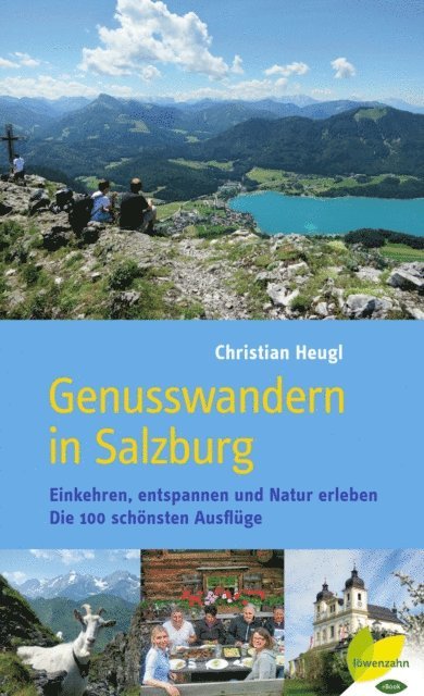 Christian Heugl - Genusswandern in Salzburg, E-bok