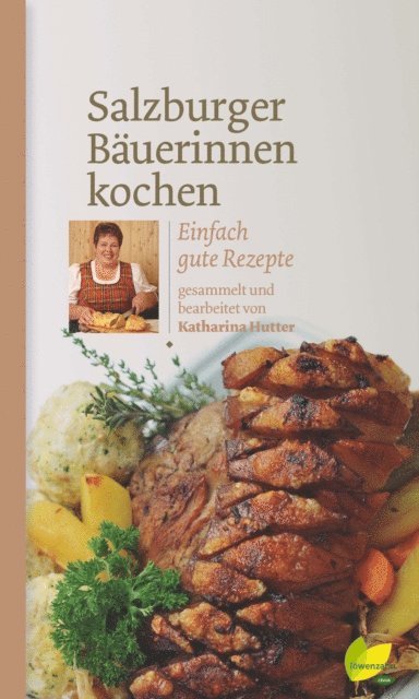 Katharina Hutter - Salzburger Bäuerinnen kochen, E-bok