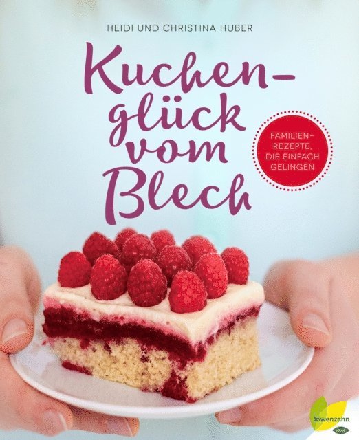 Christina Huber, Heidi Huber - Kuchenglück vom Blech, E-bok