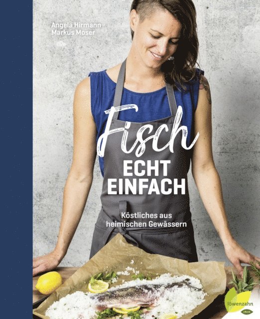Markus Moser, Angela Hirmann - Fisch echt einfach, E-bok. Tillgänglighet: Lägg i varukorg