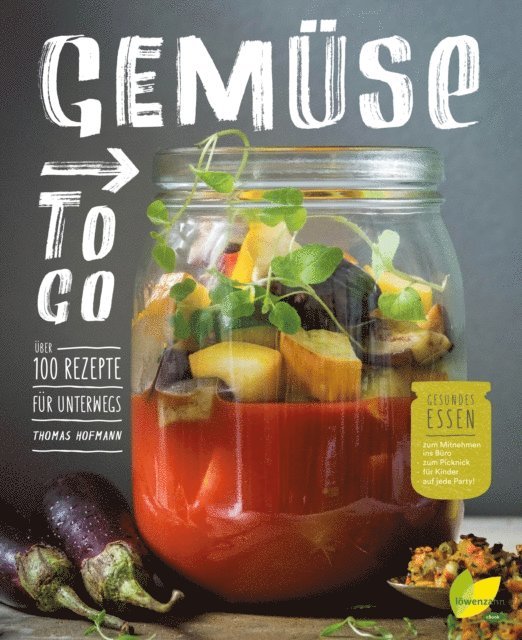 Thomas Hofmann - Gemüse to go, E-bok
