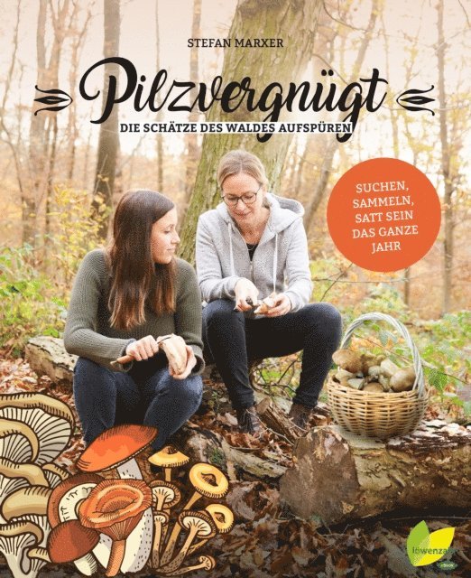 Stefan Marxer - Pilzvergnügt, E-bok. Tillgänglighet: Lägg i varukorg