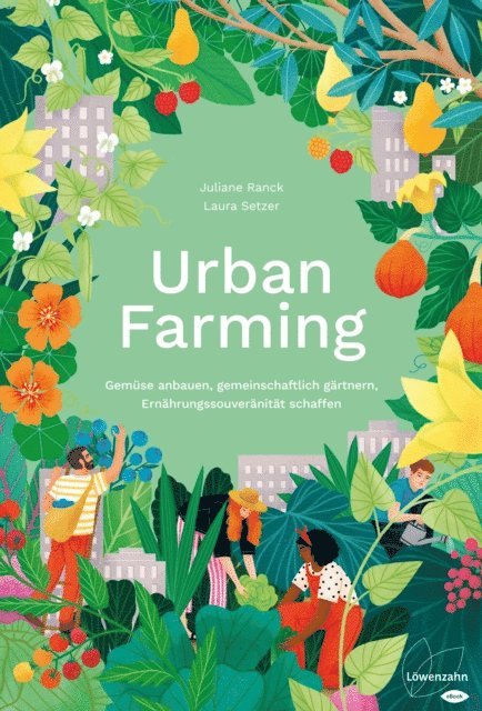 Juliane Ranck, Laura Setzer - Urban Farming, E-bok. Tillgänglighet: Lägg i varukorg