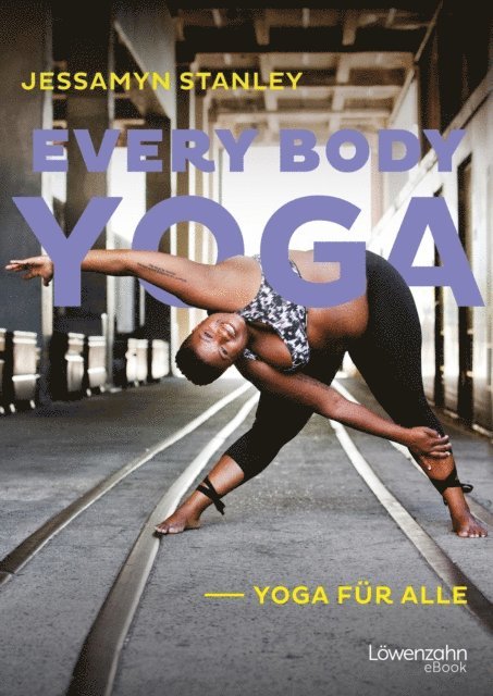 Jessamyn Stanley - Every Body Yoga, E-bok. Tillgänglighet: Lägg i varukorg