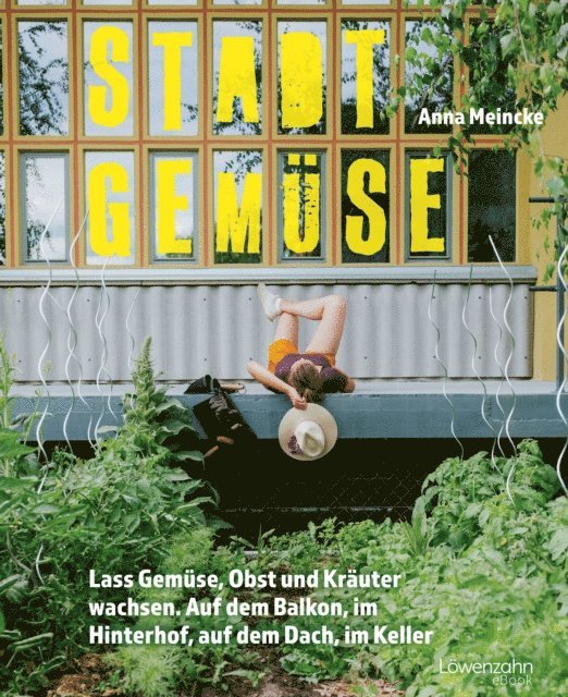 Anna Meincke - Stadtgemüse, E-bok. Tillgänglighet: Lägg i varukorg