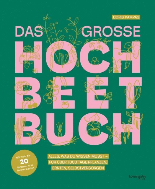 Doris Kampas - Das große Hochbeet-Buch, E-bok. Tillgänglighet: Lägg i varukorg