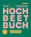 Das gro�e Hochbeet-Buch