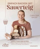 Einfach backen mit Sauerteig
