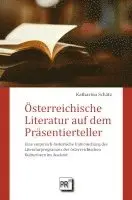 Katharina Schätz - Österreichische Literatur auf dem Präsentierteller, Häftad. Tillgänglighet: Lägg i varukorg