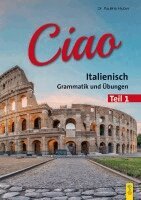 Pauline Huber - Ciao 1 - Italienisch für das 1. Lernjahr, Häftad
