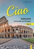 Ciao 2 - Italienisch f�r das 2. Lernjahr