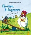 Gramm, Kilogramm - du bist dran!