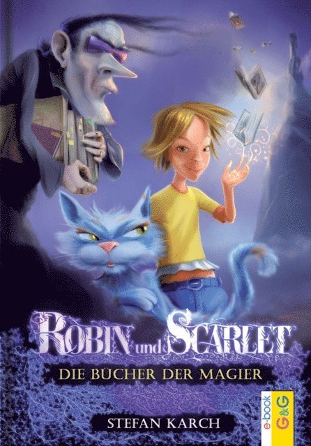 Stefan Karch - Robin und Scarlet - Die Bücher der Magier, E-bok