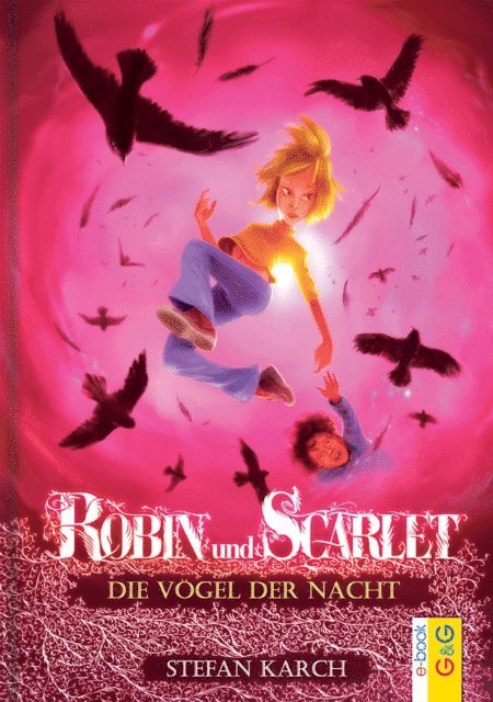 Stefan Karch - Robin und Scarlet - Die Vögel der Nacht, E-bok