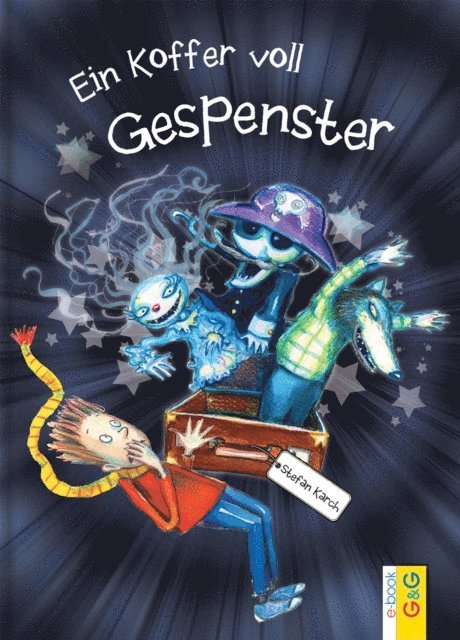 Stefan Karch - Ein Koffer voll Gespenster, E-bok