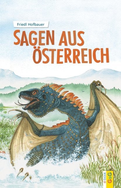 Friedl Hofbauer - Sagen aus Österreich, E-bok